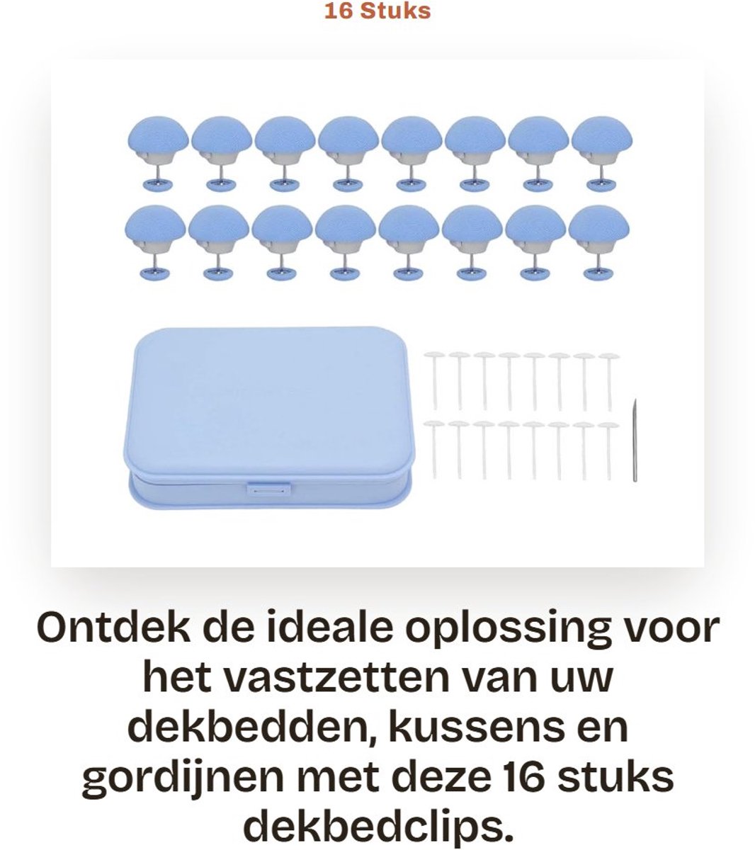 Dailygoods- Dekbedclips 16 Stuks - Antislip Bevestigingsclips - Paddenstoelvorm - Voor Dikke Dekbed - Voor Kussens en Gordijnen - Eenvoudig in Gebruik - Quiltclips