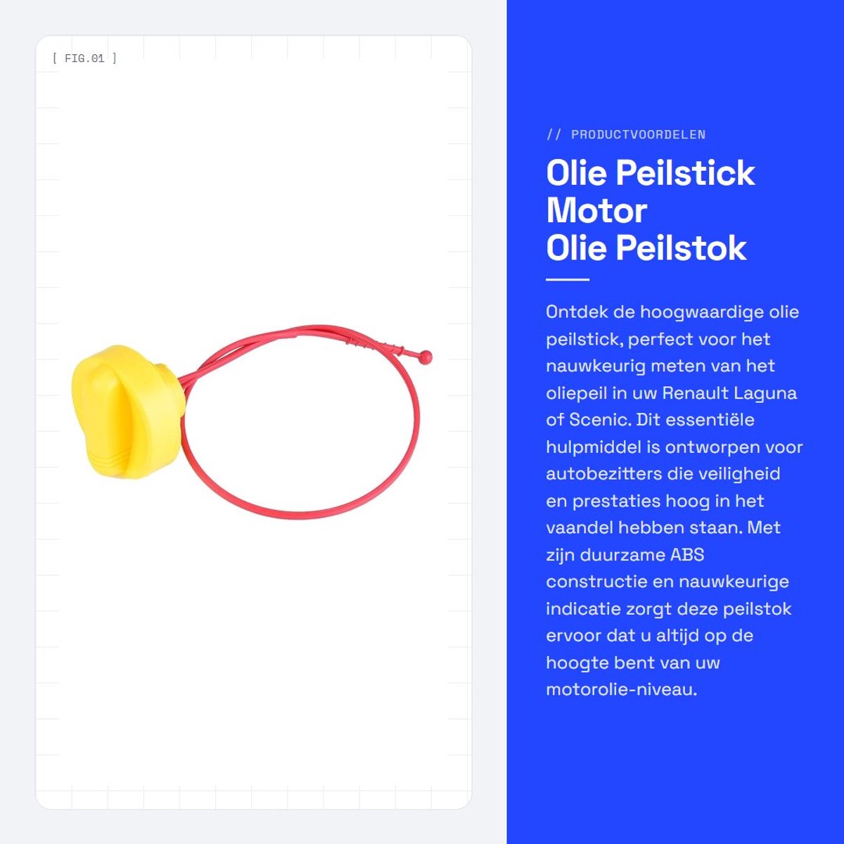 Dailygoods- Peilstok ABS - Olie Niveau Indicator - Motor Peilstok - Compatibel met Laguna/Scenic - Gewicht ca. 100G - OE: 8200059541/8200807608 - Oliepeilstok