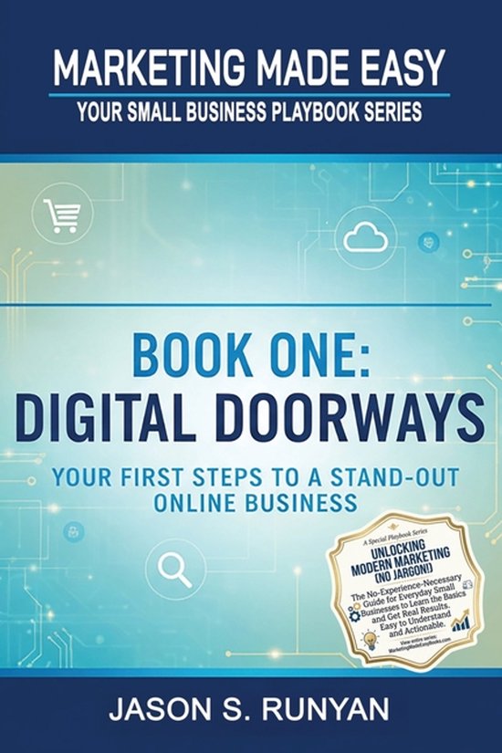 Marketing Made Easy: Your Small Business Playbook- Digital D ... - cover