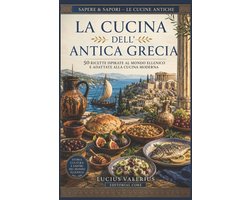 Sapere & Sapori - Le Cucine Antiche-La Cucina dell'Antica Grecia