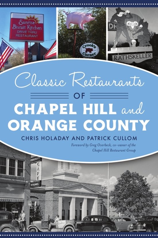 Classic Restaurants of Chapel Hill and Orange County - cover