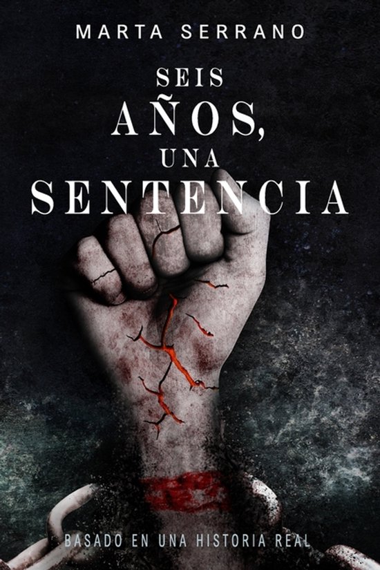 Seis Años, Una Sentencia. - cover
