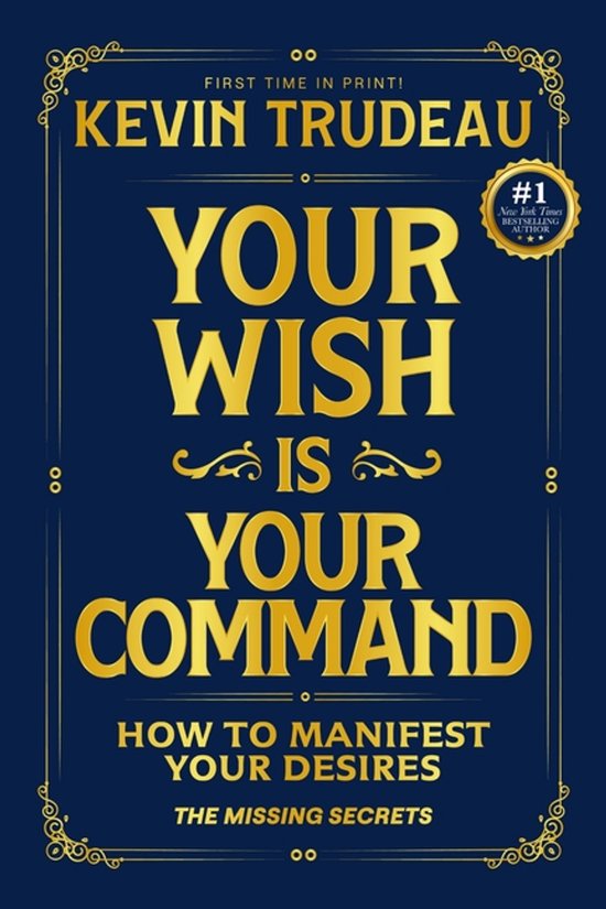 Your Wish Is Your Command; How to Manifest Your Desires - cover