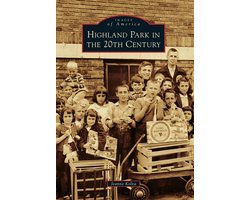 Highland Park in the 20th Century