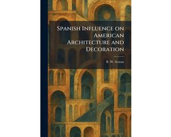 Spanish Influence on American Architecture and Decoration