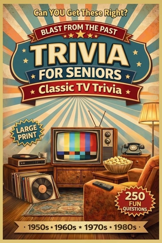 Blast from the Past Trivia for Seniors- Blast from the Past - cover