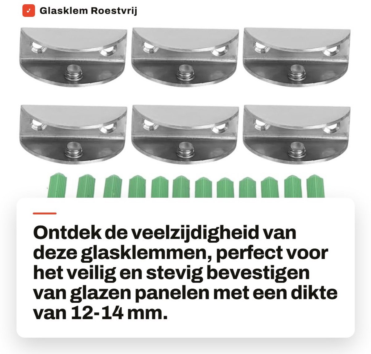 Dailygoods- Glasklem Roestvrij Staal - 6 Stuks - Beugel voor 12-14 mm Dikte Glas - Handgepolijst - Veilig en Praktisch - Afmetingen 49 x 20 x 24 mm - Glasclip