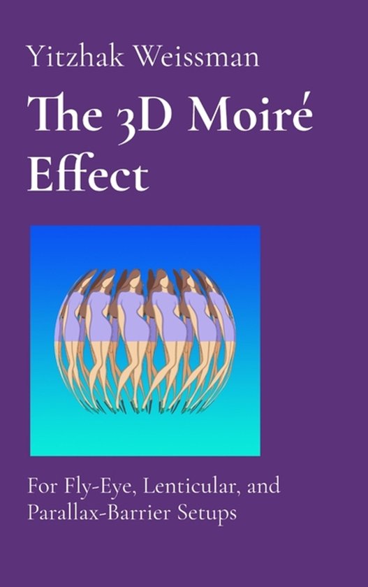 The 3D Moiré Effect - cover