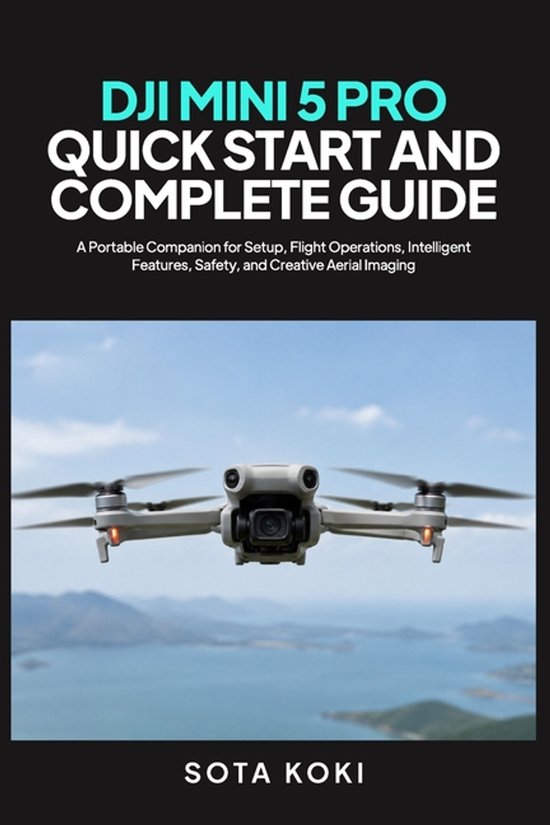 Dji Mini 5 Pro Quick Start and Complete Guide - cover