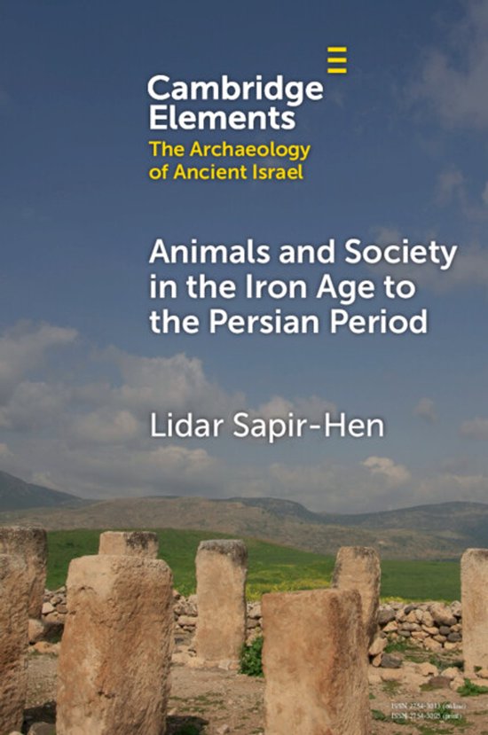 Elements in The Archaeology of Ancient Israel- Animals and S ... - cover