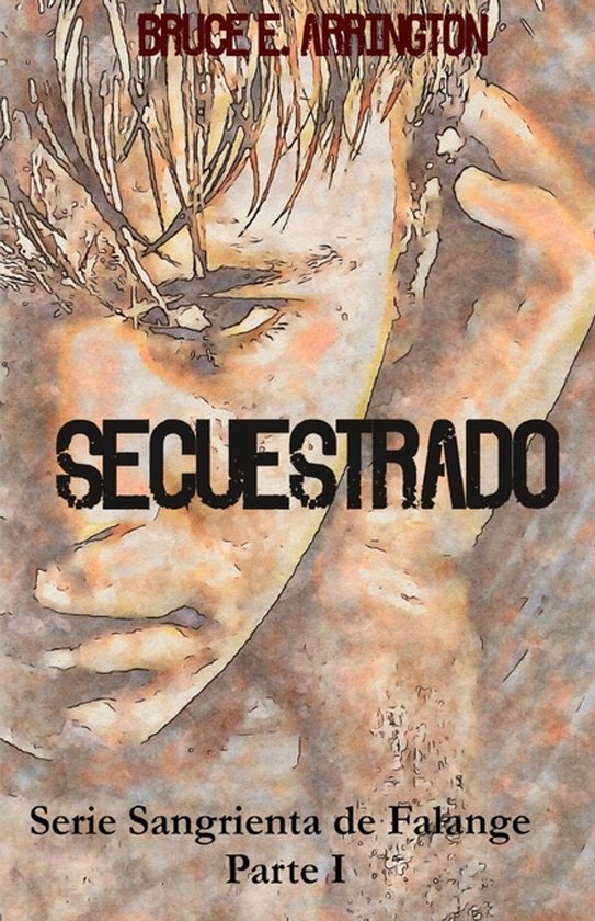 Sangrienta de Falange- Secuestrado - cover