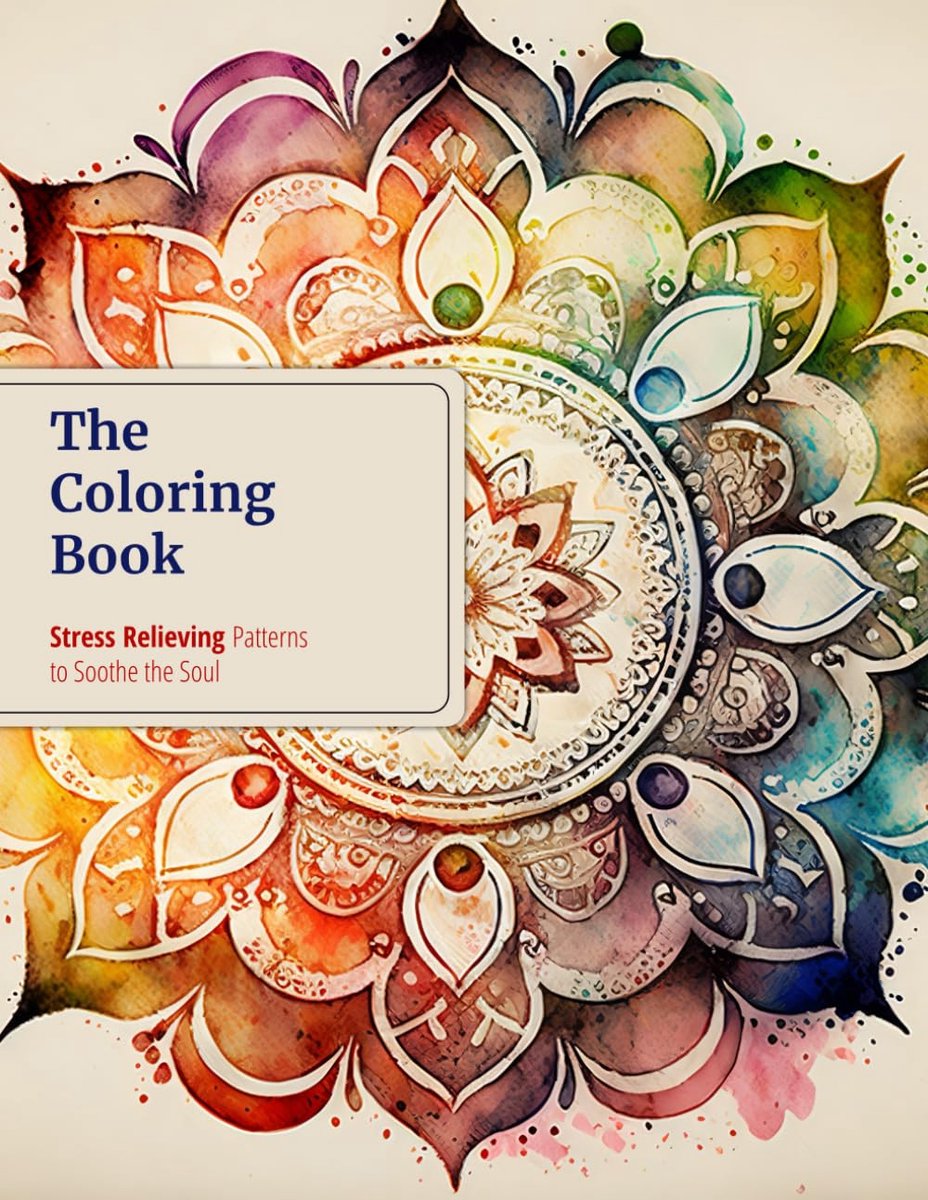 Coloring Book | Stress Relieving Patterns to Soothe the Soul