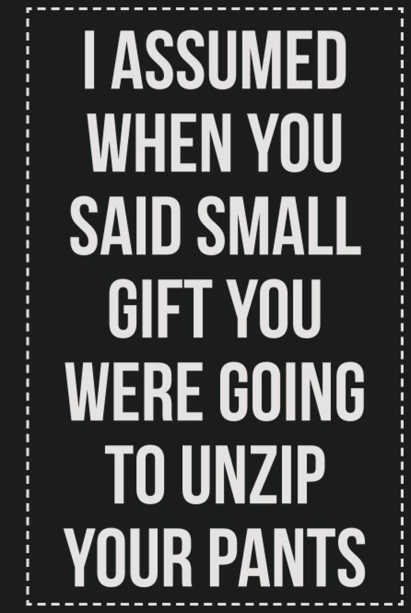 Assumed When You Said Small Gift You Were Going to Unzip Your Pants: College Ruled Notebook | Novelty Lined Journal | Gift Card Alternative | Perfect Keepsake For Passive Aggressive People