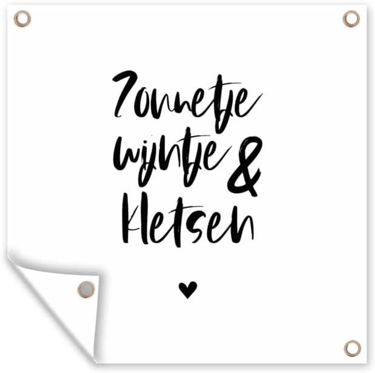 Tuinposter - 200x200 cm - Zonnetje, wijntje & kletsen - Quotes - Tekst - Zomer - Wijn