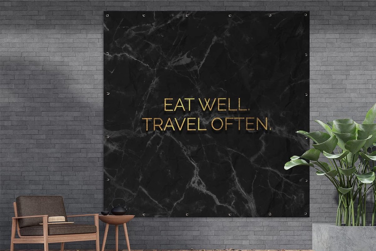 Tuinposter - 200x200 cm - Quote - Eten - Reizen - Goud