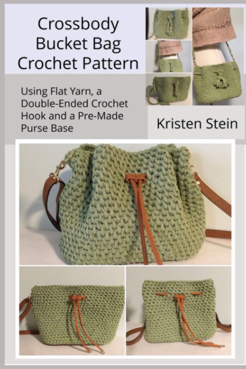 Bucket Bag Crochet Pattern: Using Flat Yarn, a Double-Ended Crochet Hook and a Pre-Made Purse Base