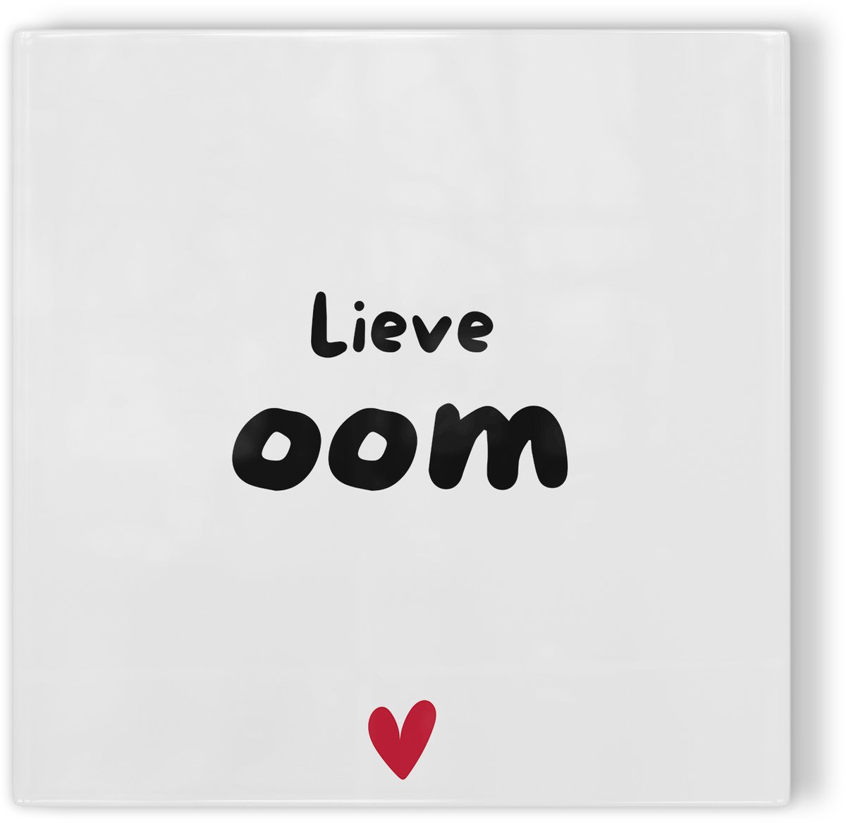 Tegeltje Lieve oom - wit - tegeltje familie - tegeltje met tekst