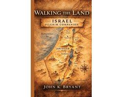 Walking the Land- Israel Pilgrim Companion