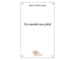 Un monde sans pitié