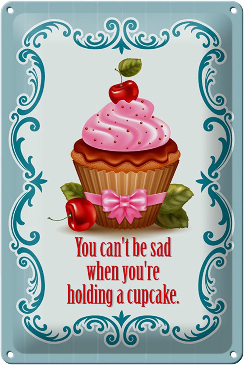 Blechschild Essen 20x30cm Cupcake you can´t be sad when