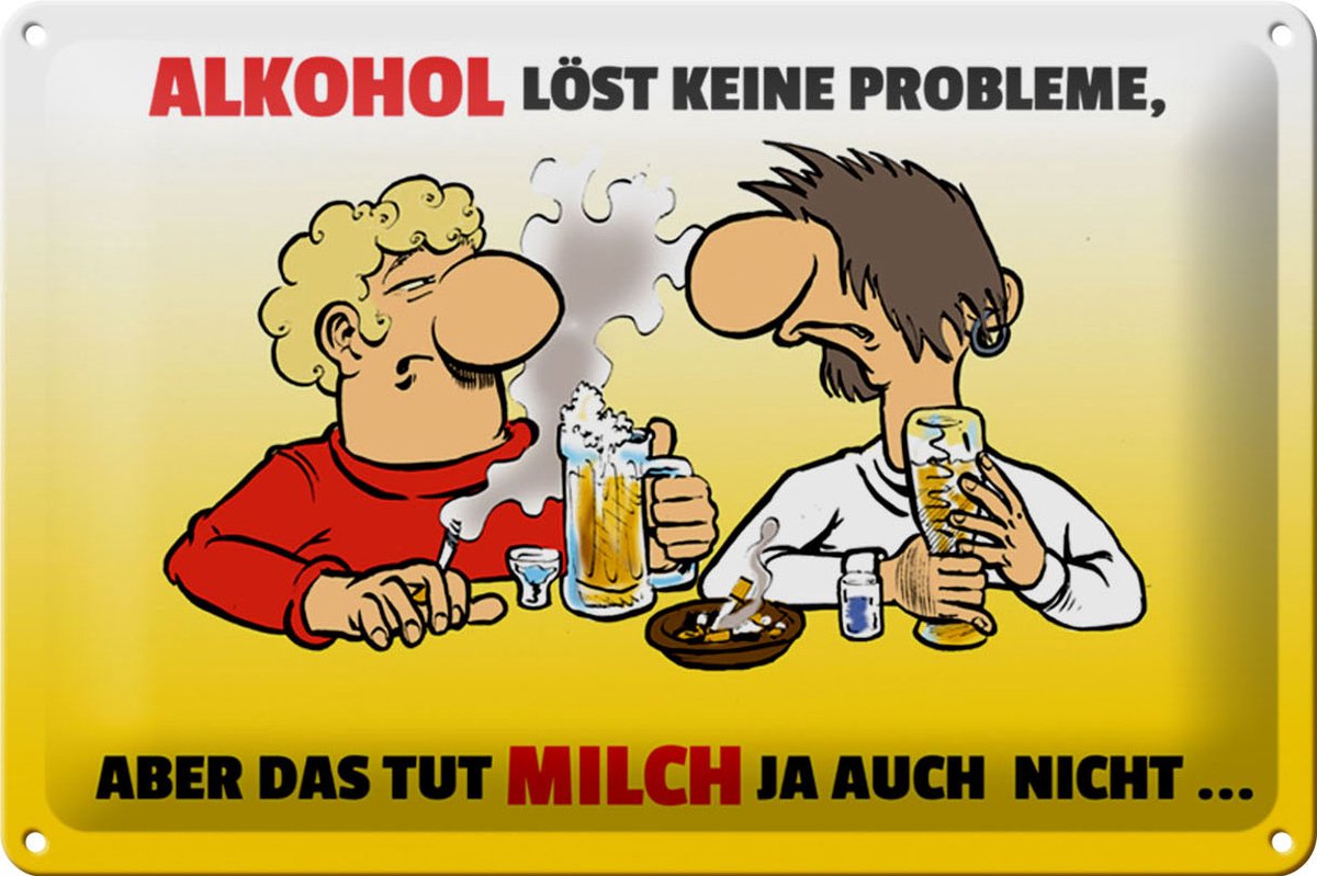 Blechschild Spruch 30x20cm Alkohol löst keine Probleme