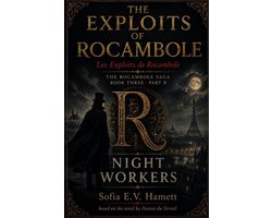 The Rocambole Saga-THE EXPLOITS OF ROCAMBOLE (Les Exploits de Rocambole English Edition)