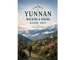 Yunnan Walking & Hiking Guide 2027