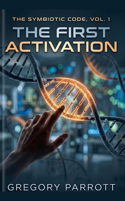 The Symbiotic Code-The First Activation - cover