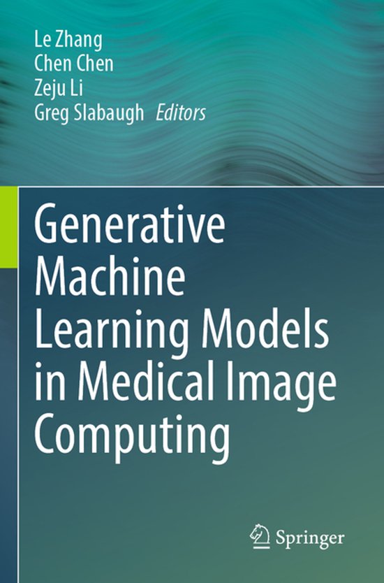 Generative Machine Learning Models in Medical Image Computin ... - cover