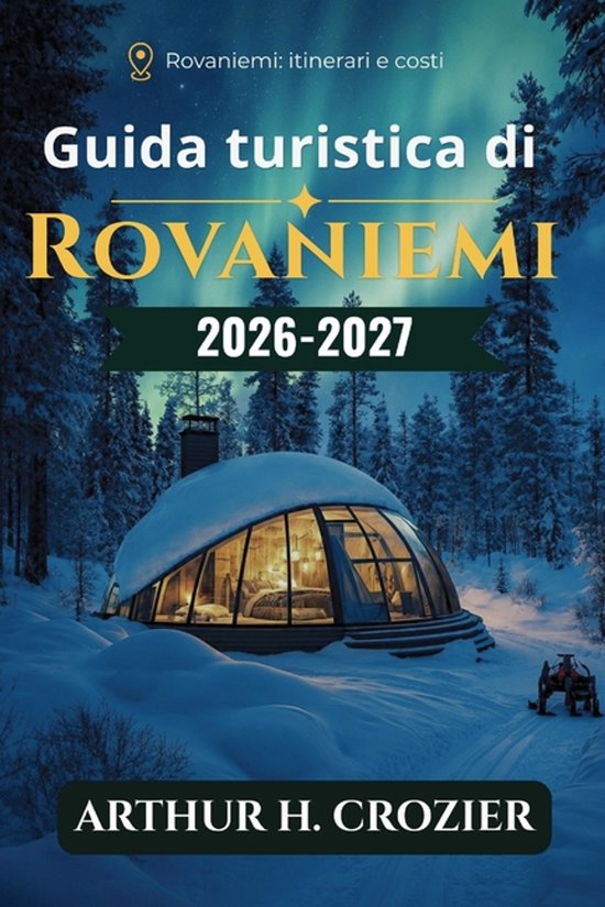 Guida turistica di Rovaniemi 2026-2027 - cover