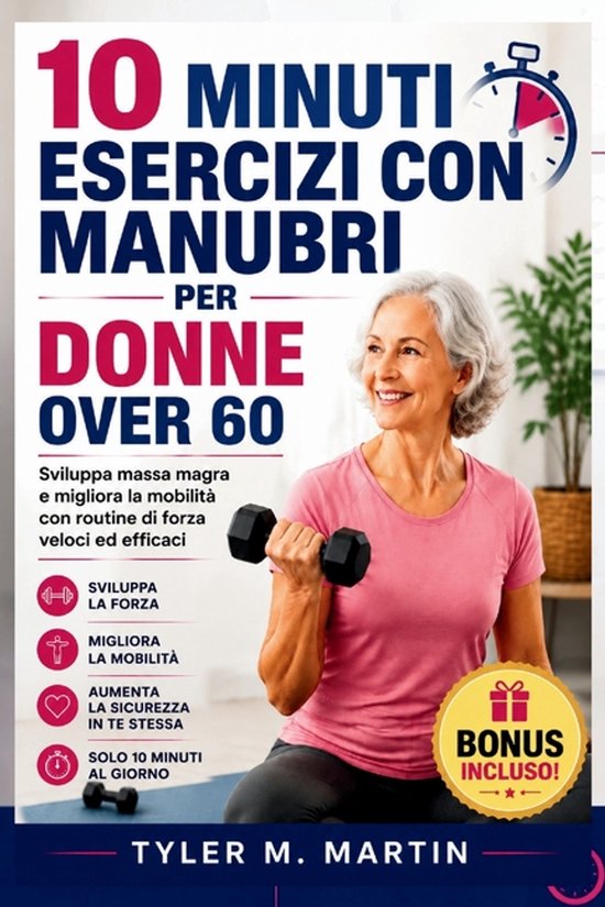 10 Minuti Di Esercizi Con Manubri Per Donne Over 60 - cover