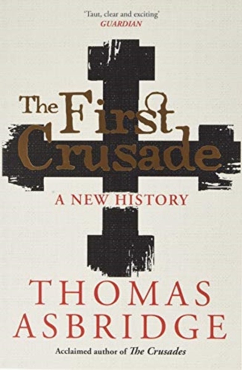 The First Crusade A New History