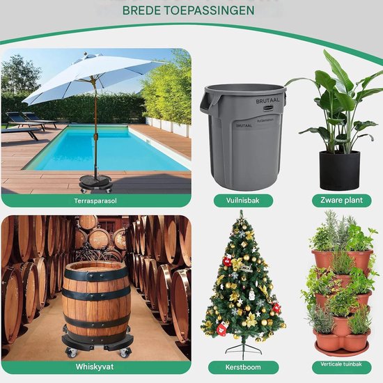 De verrijdbare onderstellen zijn geschikt voor diverse toepassingen: Terrasparasol, Vuilnisbak, Zware plant, Whiskyvat, Kerstboom en Verticale tuinbak.
