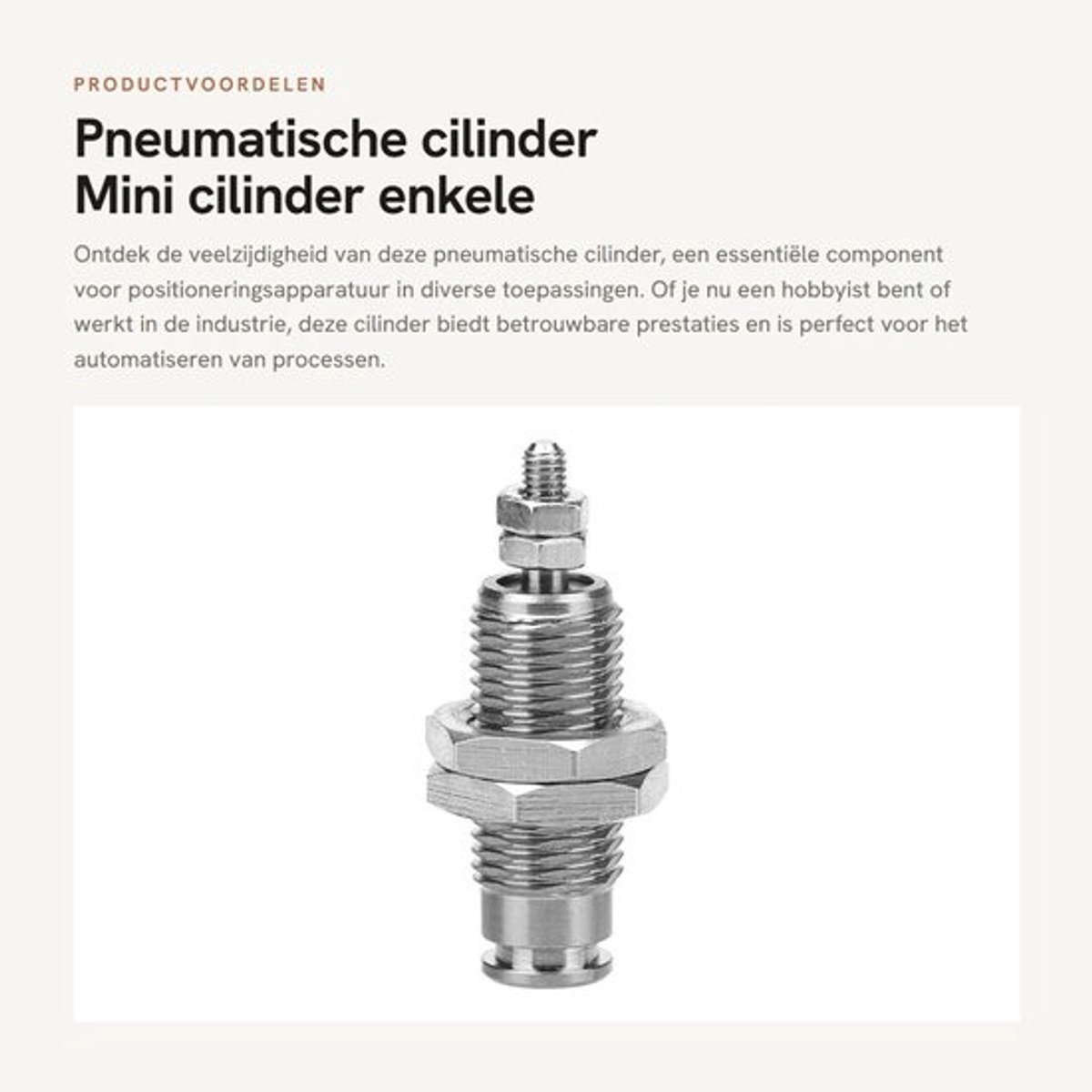 Pneumatische Cilinder - Enkele Werking - Diameter 6/10/15 mm - Slag 5/10/15 mm - Maximale Werkdruk 0,7 MPA - Snelheid 50-500 mm