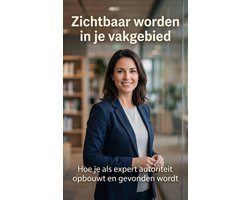 Zichtbaar worden in je vakgebied