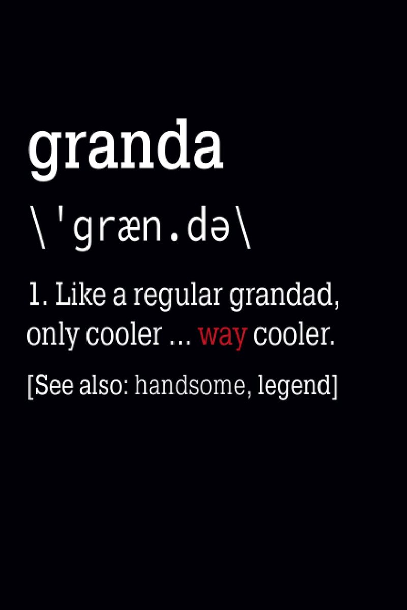 Grandad - Cool Definition: Notebook (Journal, Diary) For Grandpa on Father's Day, Birthday, ... | 120 lined pages to write in his memories