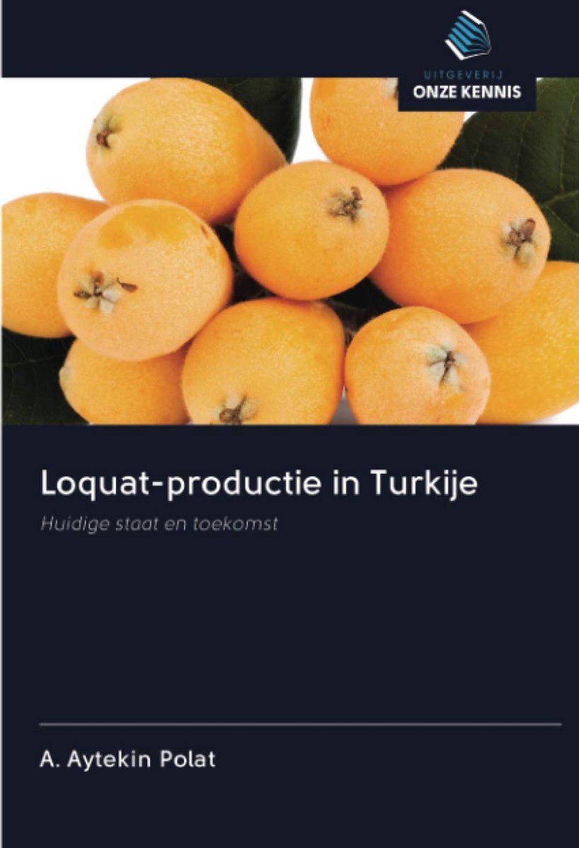Loquat-productie in Turkije: Huidige staat en toekomst