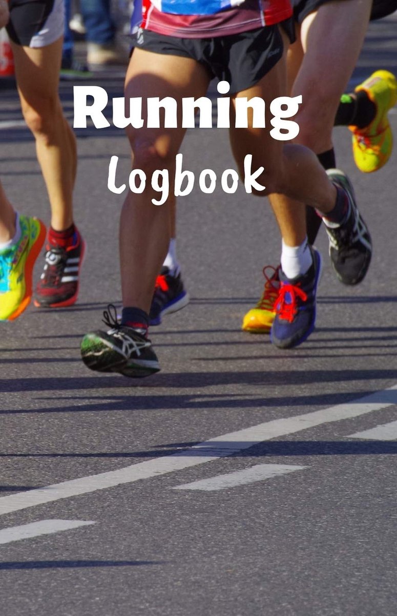 Logbook: Running Logbook, Marathon, Cross | Format 5,5" X 8.5", 101 Pages | Convenient to assess your running performance over time