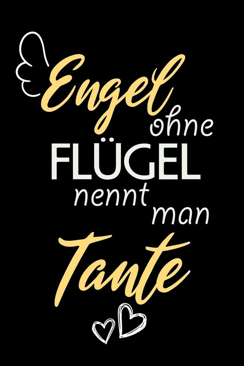 Ohne Flügel Nennt Man Tante: A5 Liniertes • Notebook • Notizbuch • Taschenbuch • Journal • Tagebuch - Ein lustiges Geschenk für Freunde oder die Familie und die beste Tante der Welt