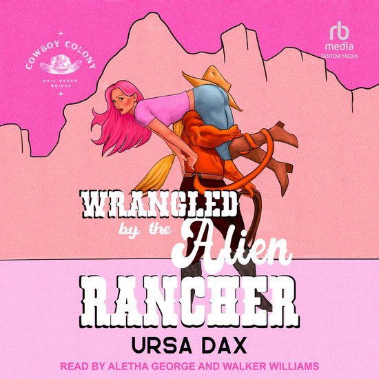 Wrangled by the Alien Rancher