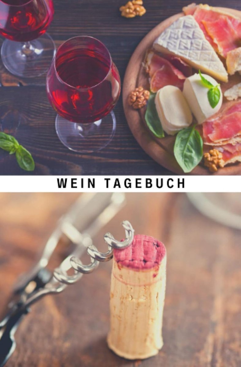 Tagebuch (Weinprobe Fotos): Bewertungsbogen zum Eintragen von Weinverkostungen: Perfekter kleiner Begleiter bei der Weindegustation, mit Inhaltsverzeichnis und Platz für eigene Notizen