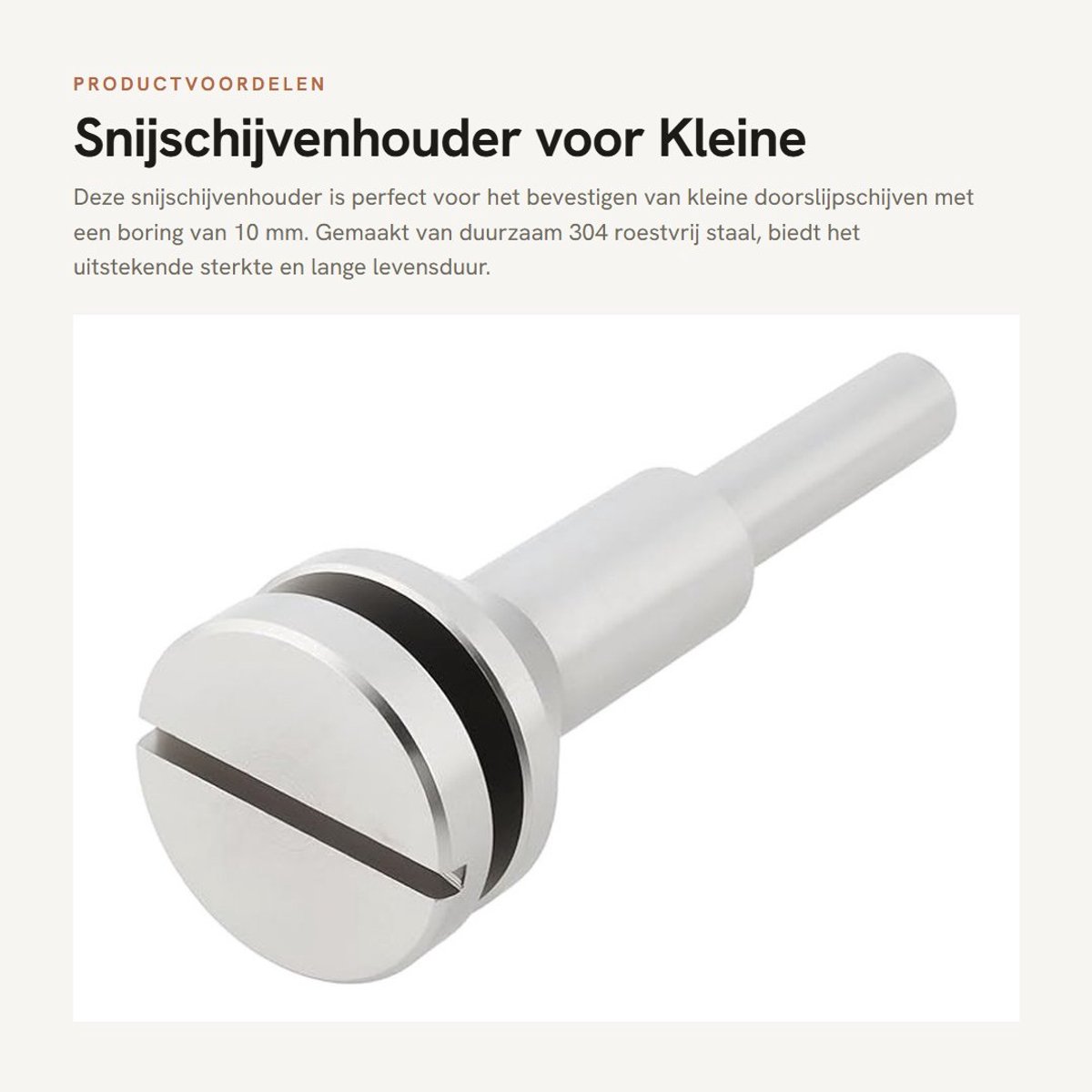 Dailygoods- Snijschijvenhouder - 304 Roestvrij Staal - Voor Kleine Doorslijpschijven - Boring 10 mm - Schachtdiameter 6 mm - Veilig en Duurzaam Ontwerp - Snijschijfhouder