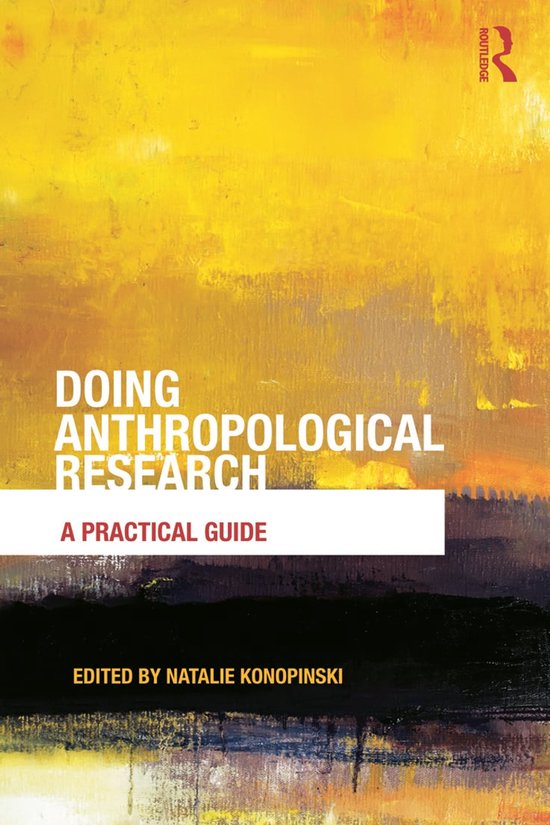 Boek 'Doing Anthropological Research: A Practical Guide' geredigeerd door Natalie Konopinski, met een abstracte gele, oranje en zwarte omslag.