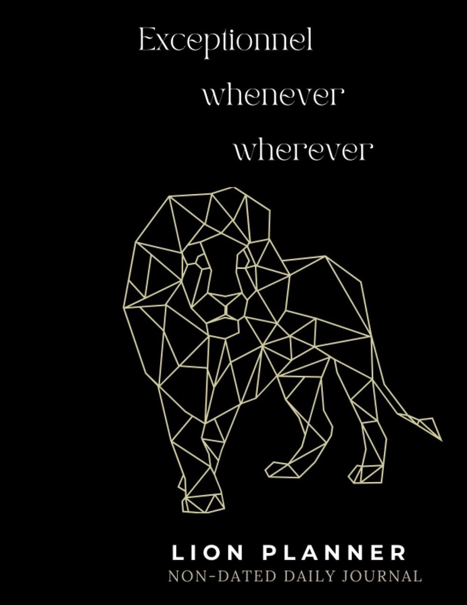 EXCEPTIONNEL WHENEVER WHEREEVER :LION PLANNER , NON DATED DAILY JOURNAL (BLACK), LINED PAGES ,: writing notebooks for - ShopVlot