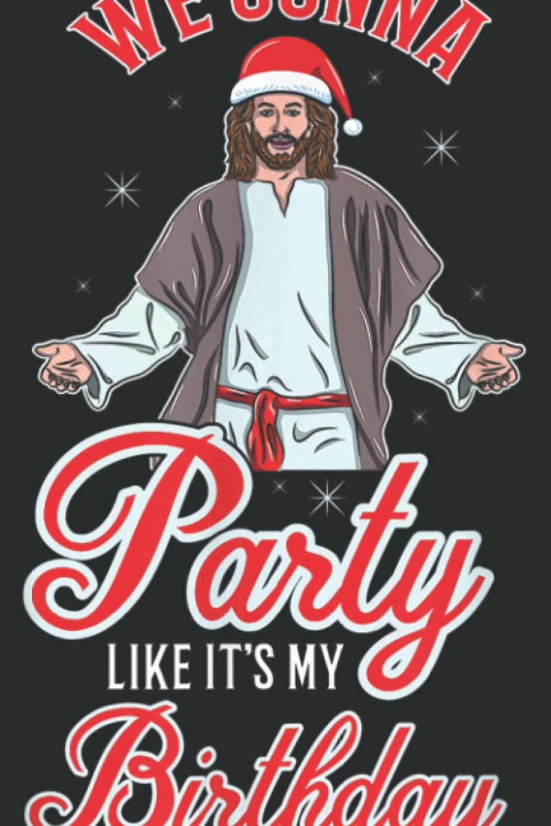 We Gonna Party Like It S My Birthday Jesus Christmas Art: FLOWER JOURNAL: 6" x 9", 110 Pages, Lined Writing Notebook - ShopVlot