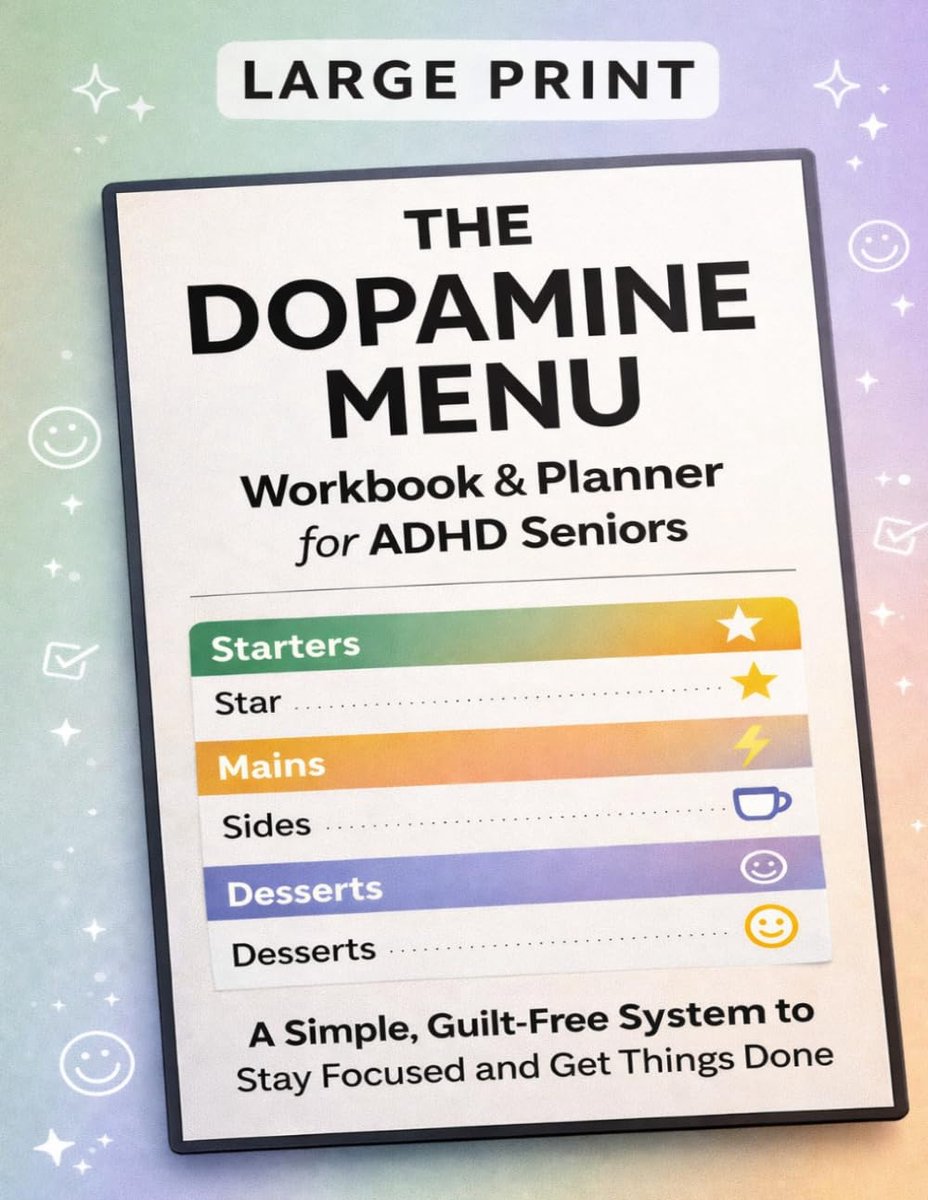 THE DOPAMINE MENU WORKBOOK & PLANNER FOR SENIOR ADHD SENIOR: ASIMPLE,GUILT-FREE SYSTEM TO STAY FOCUSED AND GET THINGS - ShopVlot