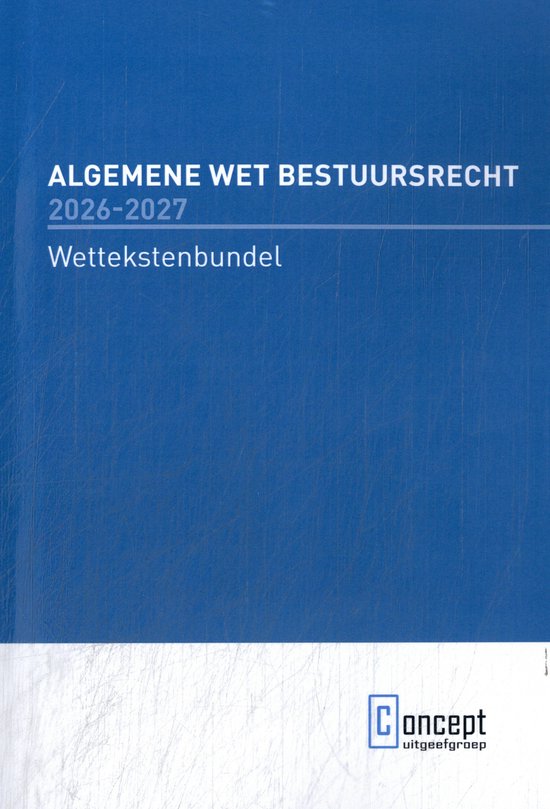 Blauwe kaft met de titel 'ALGEMENE WET BESTUURSRECHT 2026-2027' en 'Wettekstenbundel'. Rechtsonder 'concept uitgeverij'.