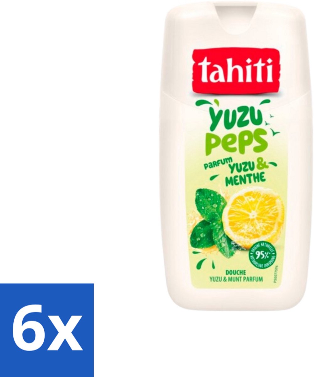 Tahiti – Douchegel – Yuzu Peps Yuzu & Munt - 250 ml - Voordeelverpakking - 6 stuks