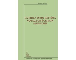 Histoire Et Perspectives Méditerranéennes-La Rihla d'Ibn Battûta