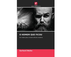 O Homem Que Ficou